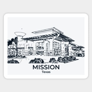 Mission - Texas Magnet